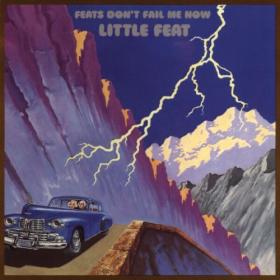 Little Feat - Feats Don't Fail Me Now  (Deluxe Edition) (2024) [24Bit-96kHz] FLAC [PMEDIA] ⭐️