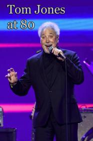 Tom Jones at 80 2020 1080p WEBRip x264-CBFM[TGx]