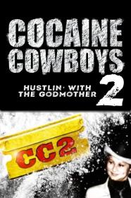 Cocaine Cowboys 2 (2008) [480p] [DVDRip] [YTS]