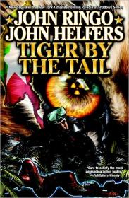 Tiger by the Tail by John Ringo (Paladin of Shadows Book 6)