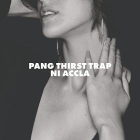 Various Artists - pang thirst trap ni accla (2024) Mp3 320kbps [PMEDIA] ⭐️