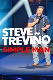 Steve Trevino Simple Man 2024 720p WEBRip 400MB x264-GalaxyRG[TGx]