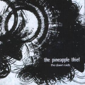 The Pineapple Thief - The Dawn Raids - Volume 2 (2009) [EAC-FLAC]