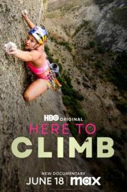 Here To Climb 2024 1080p WEB H264-MarvellousPassionateOxpeckerOfAuthority[TGx]