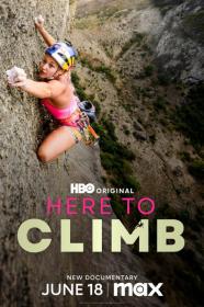 Here To Climb (2024) [720p] [WEBRip] [YTS]