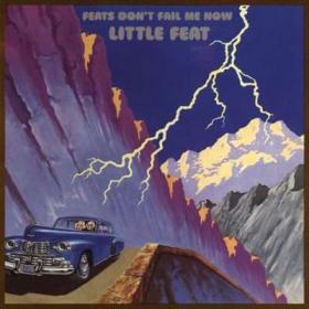 Little Feat - Feats Don't Fail Me Now  (Deluxe Edition) (2024) [24Bit-96kHz] FLAC