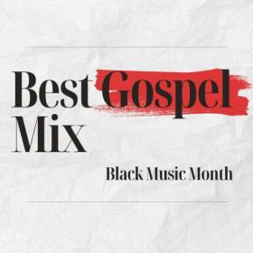 Various Artists - Best Gospel Mix Black Music Month (2024) Mp3 320kbps [PMEDIA] ⭐️