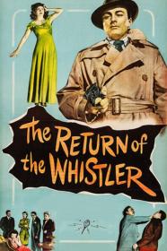 The Return Of The Whistler (1948) [1080p] [BluRay] [YTS]