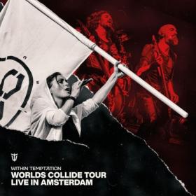 Within Temptation - Worlds Collide Tour (Live in Amsterdam) (2024) [24Bit-48kHz] FLAC [PMEDIA] ⭐️