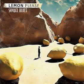 Samuel Blues - Lemon Please (2024) [24Bit-44.1kHz] FLAC [PMEDIA] ⭐️