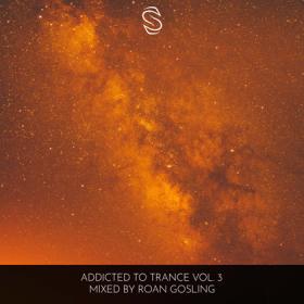 (2024 - VA - Addicted to Trance, Vol  2 (Mixed by Roan Gosling)