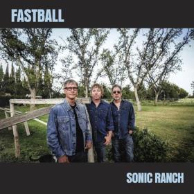 Fastball - Sonic Ranch (2024) Mp3 320kbps [PMEDIA] ⭐️