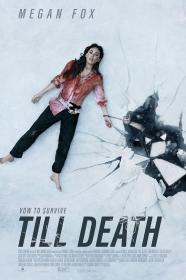 【高清影视之家发布 】至死不渝[简繁英字幕] Till Death 2021 1080p BluRay x265 10bit DTS-SONYHD