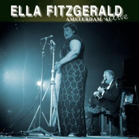 Ella Fitzgerald - Live Amsterdam '61 (2024) [16Bit-44.1kHz] FLAC [PMEDIA] ⭐️