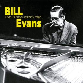 Bill Evans - Live In New Jersey 1965 (2024) [16Bit-44.1kHz] FLAC [PMEDIA] ⭐️