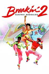 Breakin 2 Electric Boogaloo 1984 1080p BluRay DDP2.0 x265 10bit-GalaxyRG265[TGx]