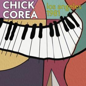 Chick Corea - Los Angeles 1981 (2024) [16Bit-44.1kHz] FLAC [PMEDIA] ⭐️