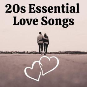 Various Artists - 20s Essential Love Songs (2024) Mp3 320kbps [PMEDIA] ⭐️