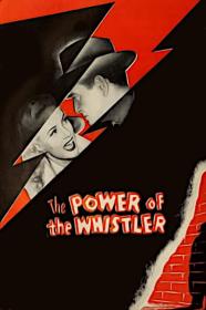 The Power Of The Whistler (1945) [1080p] [BluRay] [YTS]