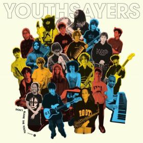 Youthsayers - Don't Blame the Youth (2024 Jazz) [Flac 24-44]