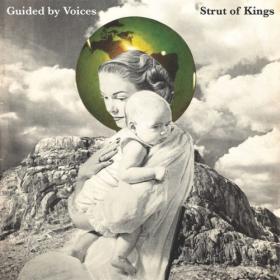 Guided By Voices - Strut Of Kings (2024) [24Bit-48kHz] FLAC [PMEDIA] ⭐️