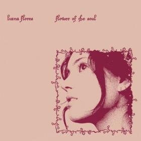 Liana Flores - Flower of the soul (2024) [24Bit-96kHz] FLAC [PMEDIA] ⭐️