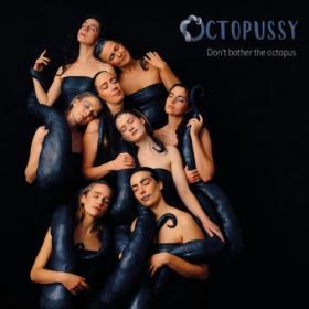 Octopussy - Don't Bother The Octopus (2024) [24Bit-48kHz] FLAC [PMEDIA] ⭐️