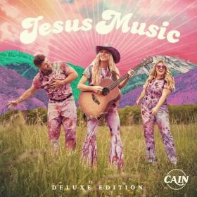 CAIN - Jesus Music Deluxe (2024) Mp3 320kbps [PMEDIA] ⭐️