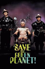 Save The Green Planet (2003) [1080p] [BluRay] [YTS]