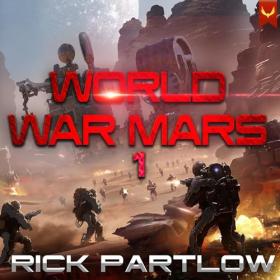 Rick Partlow - 2024 - World War Mars (Sci-Fi)