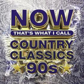 NOW That's What I Call Country Classics 90's (2024) Mp3 320kbps [PMEDIA] ⭐️