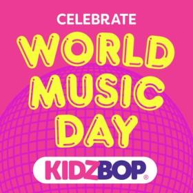 Kidz Bop Kids - Celebrate World Music Day with KIDZ BOP! (2024) Mp3 320kbps [PMEDIA] ⭐️