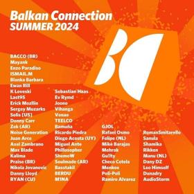 Various Artists - Balkan Connection Summer 2024 (2024) Mp3 320kbps [PMEDIA] ⭐️