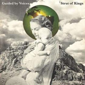 Guided By Voices - Strut Of Kings (2024) [24Bit-48kHz] FLAC