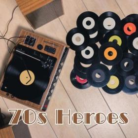 VA - 70's Heroes (2024)