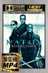 The Matrix Revolutions 2003 2160p MAX WEB-DL DV HDR ENG LATINO CASTELLANO HINDI ITA FRE PORTUGUESE DDP5.1 Atmos H265 MP4-BEN THE