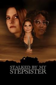 Stalked By My Stepsister 2023 720p AMZN WEBRip 800MB x264-GalaxyRG[TGx]