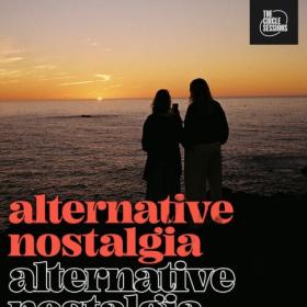 Various Artists - alternative nostalgia by The Circle Sessions (2024) Mp3 320kbps [PMEDIA] ⭐️