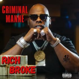 Criminal Manne - Rich Broke (2024) Mp3 320kbps [PMEDIA] ⭐️