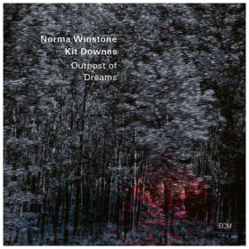 Norma Winstone & Kit Downes - Outpost of Dreams (2024 Jazz) [Flac 24-96]