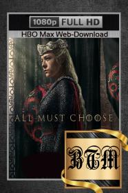 House Of The Dragon S02E04 1080p MAX WEB-DL ENG LATINO HINDI DDP5.1 Atmos H264-BEN THE