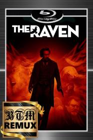 The Raven 2012 1080p BluRay REMUX DTS-HD Master H264-BEN THE