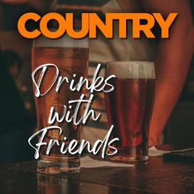 Various Artists - Country Drinks with Friends (2024) Mp3 320kbps [PMEDIA] ⭐️