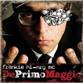 Frankie HI-NRG MC - Deprimomaggio Deluxe Edition (2008 Hip Hop Rap) [Flac 16-44]