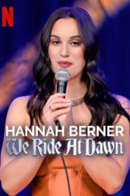 Hannah Berner We Ride at Dawn 2024 720p WEBRip 400MB x264-GalaxyRG[TGx]