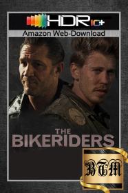 The Bikeriders 2023 2160p AMZN WEB-DL HDR10 PLUS ENG LATINO DDP5.1 H265 MP4-BEN THE