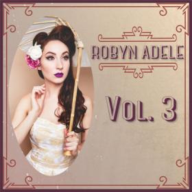 Robyn Adele Anderson - Vol  2 (2019) Hi-Res