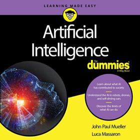 John Mueller - 2019 - Artificial Intelligence for Dummies (Technology)