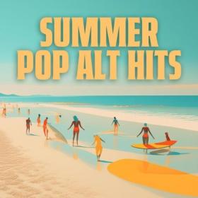 Various Artists - Summer Pop Alternative Hits (2024) Mp3 320kbps [PMEDIA] ⭐️