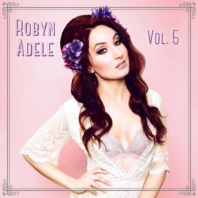 Robyn Adele Anderson - Vol  4 (2019) Hi-Res